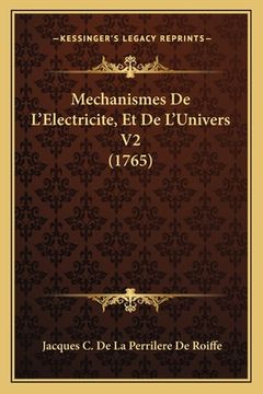 portada Mechanismes De L'Electricite, Et De L'Univers V2 (1765) (en Francés)