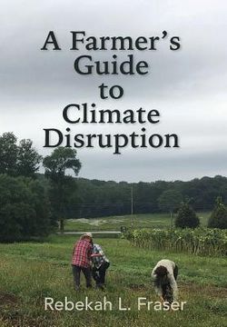 portada A Farmer's Guide to Climate Disruption (in English)