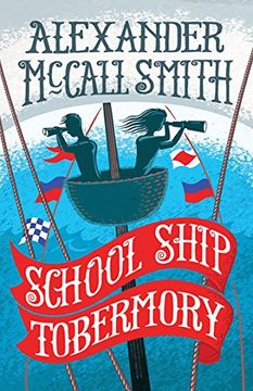 portada School Ship Tobermory (The School Ship Tobermory Series)