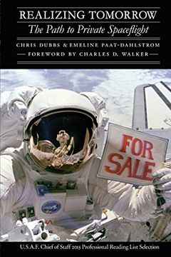 portada Realizing Tomorrow: The Path to Private Spaceflight (Outward Odyssey: A People's History of Spaceflight) (in English)