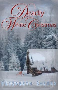 portada Deadly White Christmas (en Inglés)