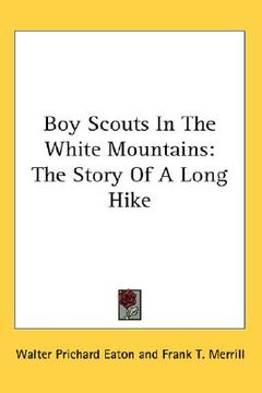 portada boy scouts in the white mountains: the story of a long hike