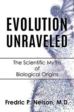 portada Evolution Unraveled: The Scientific Myths of Biological Origins (en Inglés)