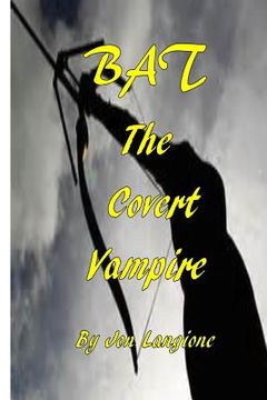 portada BAT, The Covert Vampire (en Inglés)