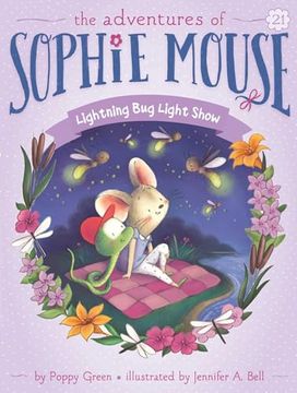 portada Lightning bug Light Show (21) (The Adventures of Sophie Mouse) (en Inglés)