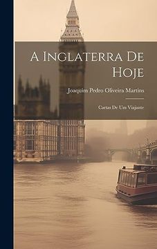 portada A Inglaterra de Hoje: Cartas de um Viajante (in Portuguese)