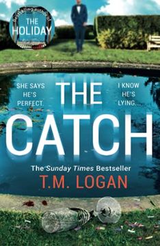 portada The Catch: The Perfect Escapist Thriller From the Sunday Times Million-Copy Bestselling Author of Richard & Judy Pick the Holiday (en Inglés)