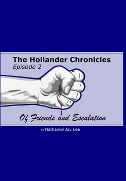 portada The Hollander Chronicles Episode 2: Of Friends and Escalation