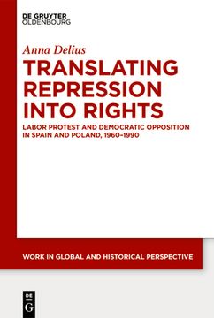 portada Working on Rights: Labor Protest and Democratic Opposition in Spain and Poland, 1960-1990 (Work in Global and Historical Perspective) [Hardcover ]