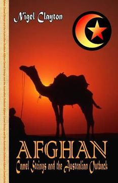 portada Afghan - Camel Strings and the Australian Outback