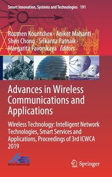 portada Advances in Wireless Communications and Applications: Wireless Technology: Intelligent Network Technologies, Smart Services and Applications, Proceedi (en Inglés)