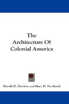 portada the architecture of colonial america (in English)