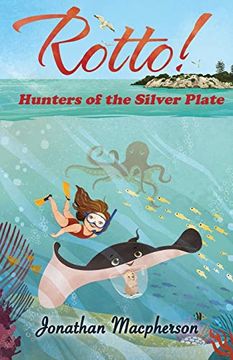 portada Rotto! Hunters of the Silver Plate (in English)