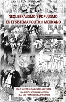 portada Neoliberalismo y Populismo en el Sistema Politico Mexicano