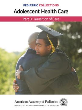portada Pediatric Collections: Adolescent Health Care: Part 3: Transition of Care (in English)