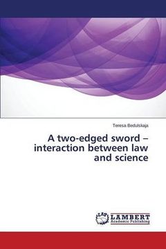 portada A two-edged sword - interaction between law and science