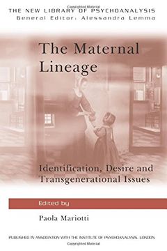 portada The Maternal Lineage: Identification, Desire and Transgenerational Issues (The new Library of Psychoanalysis) 