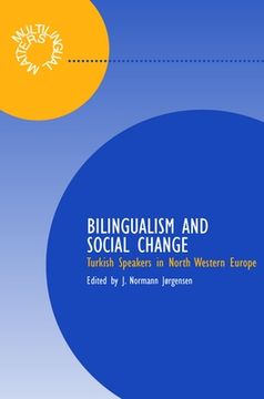 portada Bilingualism and Social Relations: Turkish Speakers in North West Europe (en Inglés)