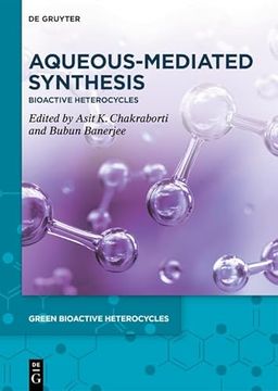 portada Aqueous-Mediated Synthesis: Bioactive Heterocycles (Green Bioactive Heterocycles, 2) 