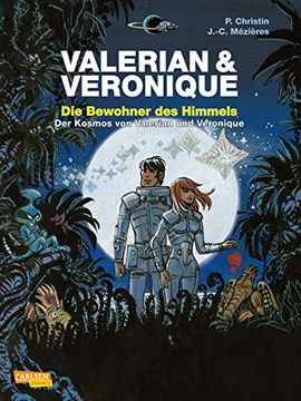 portada Die Bewohner des Himmels: Der Kosmos von Valerian und Veronique. Text: Pierre Christin; Zeichnung: Jean-Claude Mézières