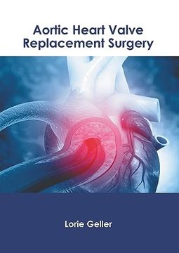 portada Aortic Heart Valve Replacement Surgery (in English)
