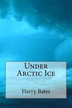 portada Under Arctic Ice (en Inglés)