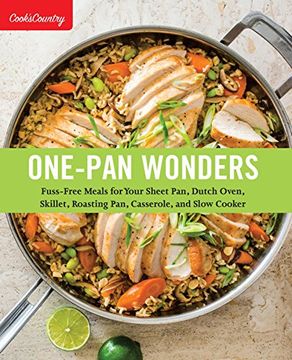 portada One-Pan Wonders: Fuss-Free Meals for Your Sheet Pan, Dutch Oven, Skillet, Roasting Pan, Casserole, and Slow Cooker (en Inglés)