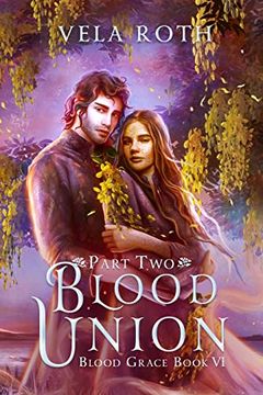 portada Blood Union Part Two: A Fantasy Romance (Blood Grace) (in English)