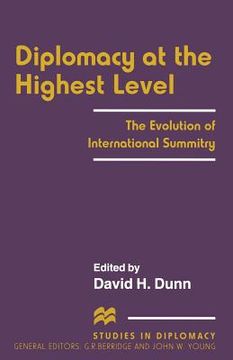 portada Diplomacy at the Highest Level: The Evolution of International Summitry (en Inglés)
