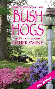 portada bush hogs and other swine (en Inglés)