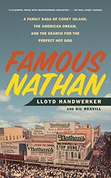 portada Famous Nathan: A Family Saga of Coney Island, the American Dream, and the Search for the Perfect Hot Dog (in English)