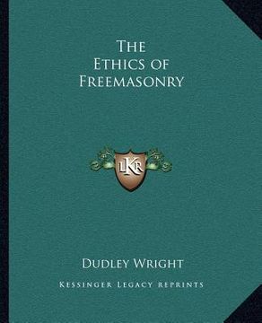 portada the ethics of freemasonry