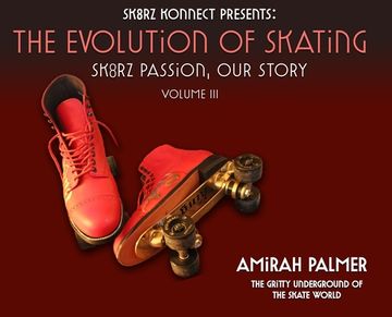 portada The Evolution of Skating: Sk8rz Passion, Our Journey