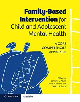 portada Family-Based Intervention for Child and Adolescent Mental Health: A Core Competencies Approach (in English)