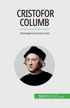 portada Cristofor Columb: Descoperirea lumii noi