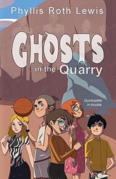 portada Ghosts in the Quarry (in English)