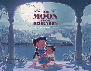 portada The Moon From Dehradun: A Story of Partition (en Inglés)