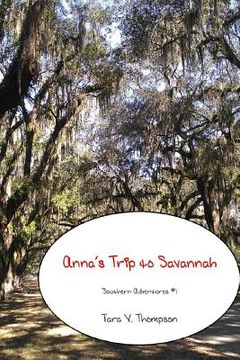 portada Anna's Trip to Savannah (en Inglés)