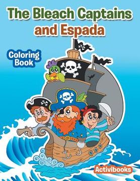 portada The Bleach Captains and Espada Coloring Book (en Inglés)