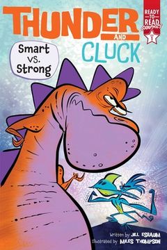 portada Smart vs. Strong: Ready-To-Read Graphics Level 1 (Thunder and Cluck) (en Inglés)