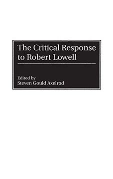 portada The Critical Response to Robert Lowell (en Inglés)