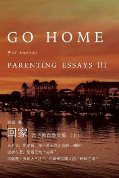 portada Go Home I: Parenting Essays