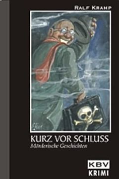 portada Kbv Taschenbücher, Bd. 99. Kurz vor Schluss. (en Alemán)