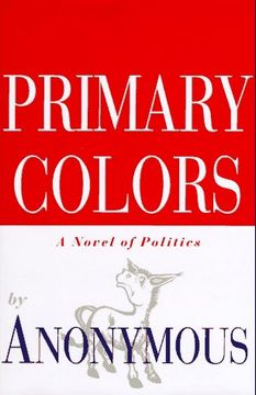 portada Primary Colors: A Novel of Politics (in English)