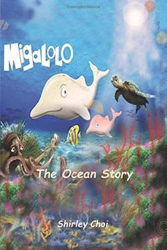 portada Migalolo the Ocean Story: Saving Planet Earth (1) (en Inglés)