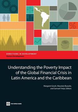 portada Understanding the Poverty Impact of the Global Financial Crisis in Latin America and the Caribbean (en Inglés)