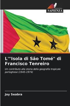 portada L'"Isola di São Tomé" di Francisco Tenreiro (en Italiano)