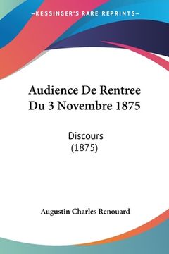 portada Audience De Rentree Du 3 Novembre 1875: Discours (1875) (en Francés)