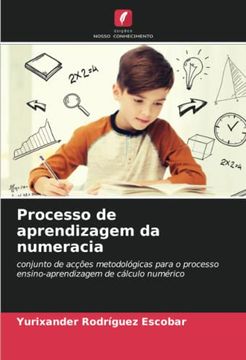 portada Processo de Aprendizagem da Numeracia: Conjunto de Acções Metodológicas Para o Processo Ensino-Aprendizagem de Cálculo Numérico