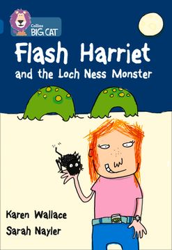 Flash Harriet and the Loch Ness Monster: Band 13/Topaz (en Inglés)